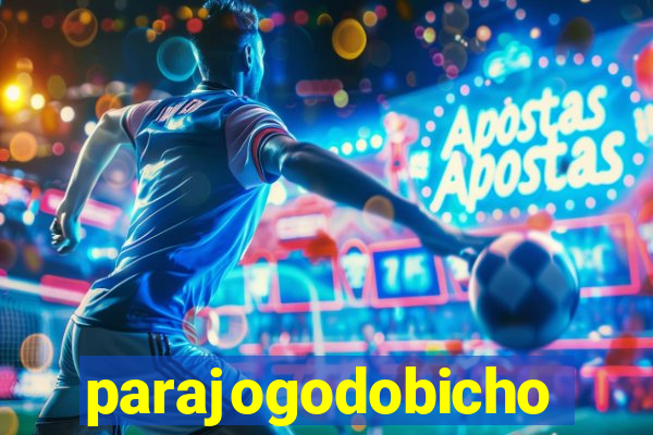 parajogodobicho