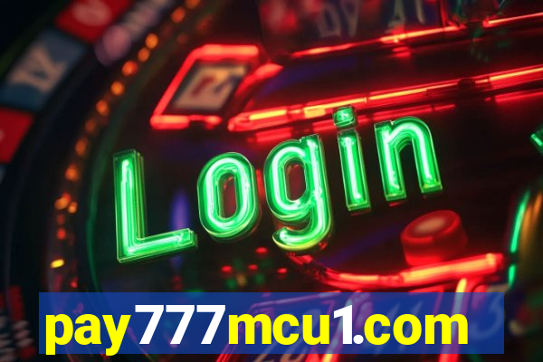 pay777mcu1.com