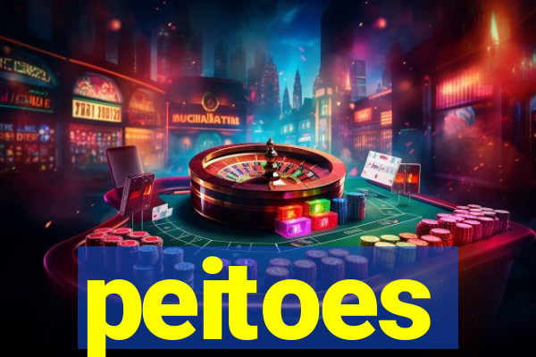 peitoes