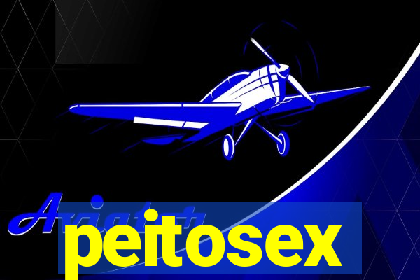 peitosex