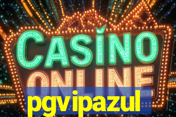 pgvipazul