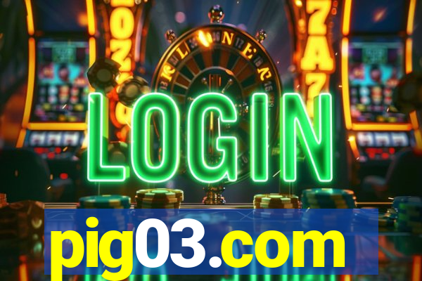 pig03.com