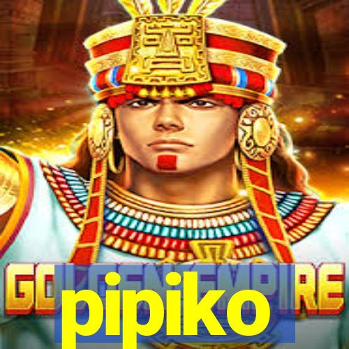 pipiko