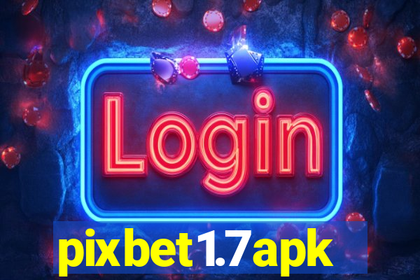 pixbet1.7apk