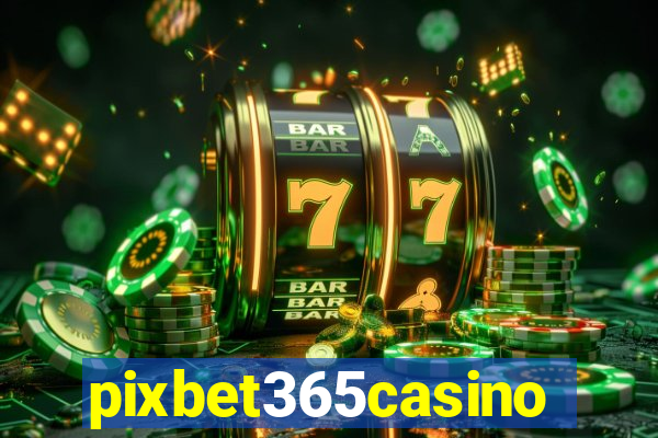 pixbet365casino