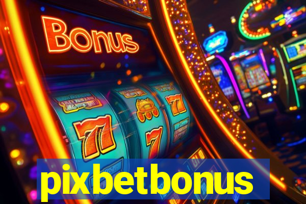 pixbetbonus