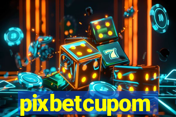 pixbetcupom