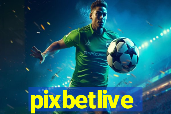 pixbetlive