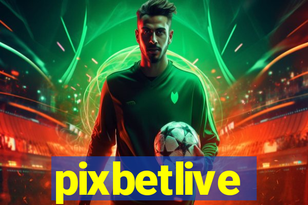 pixbetlive