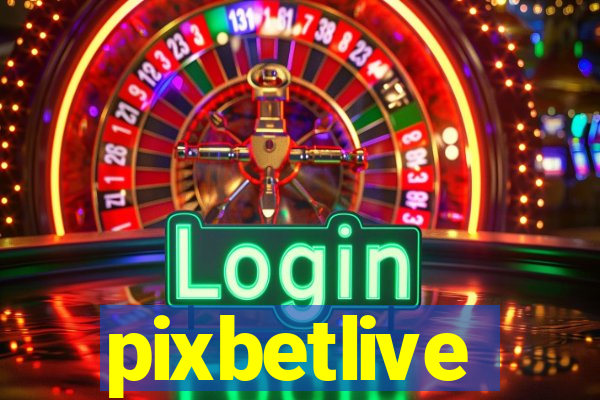 pixbetlive
