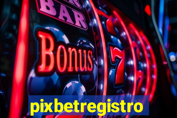 pixbetregistro