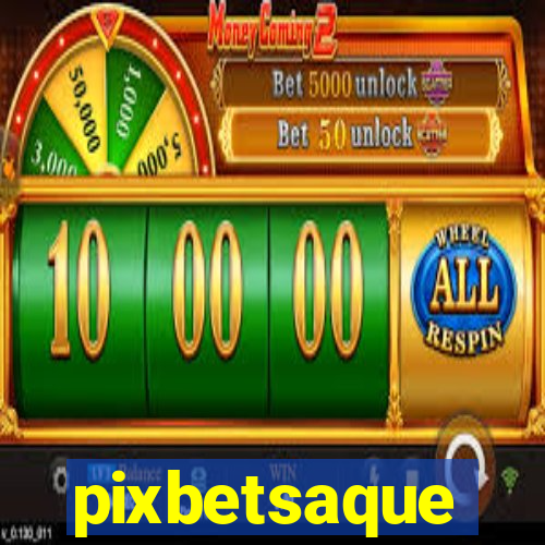 pixbetsaque