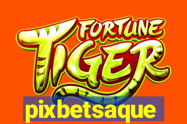 pixbetsaque