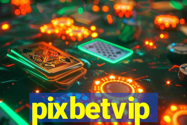 pixbetvip