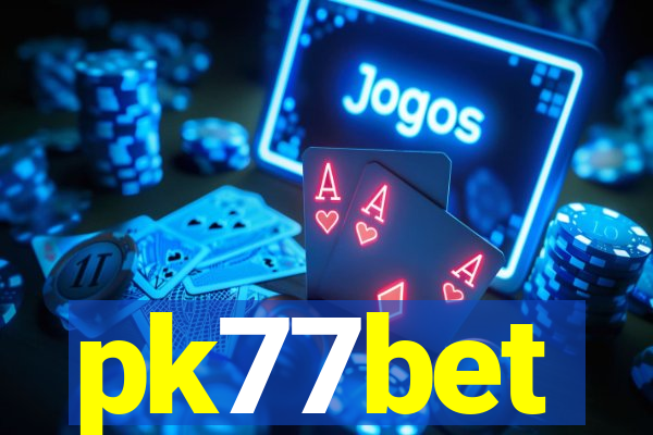 pk77bet