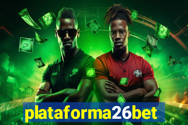 plataforma26bet