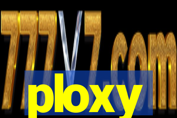 ploxy