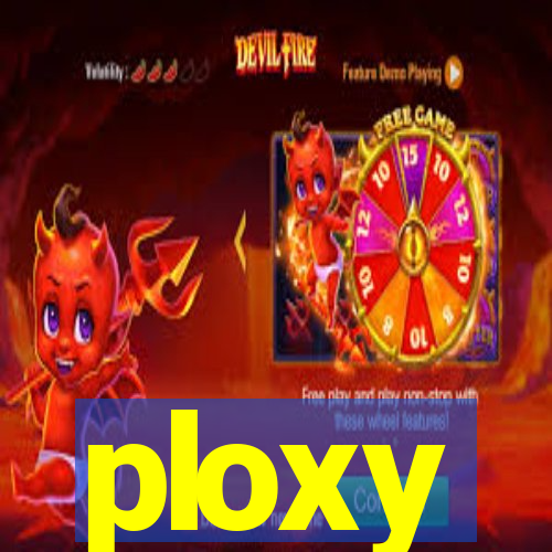 ploxy