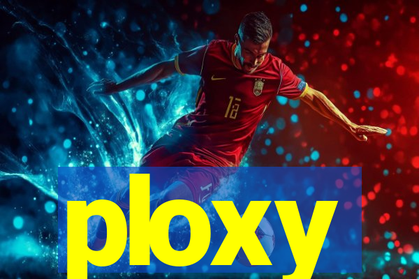 ploxy