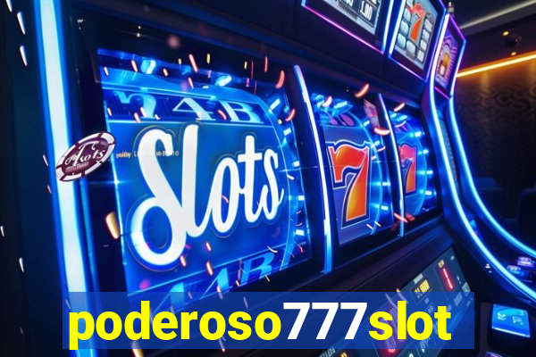 poderoso777slots