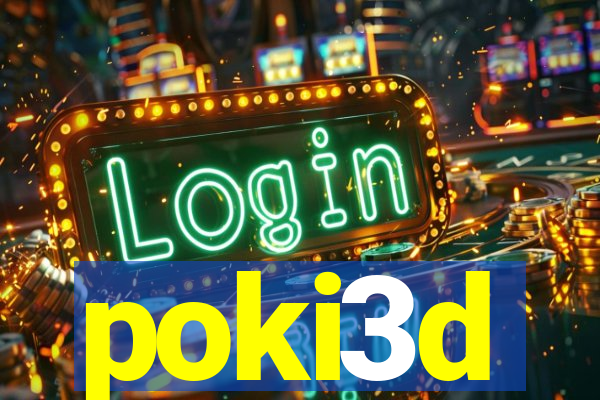 poki3d