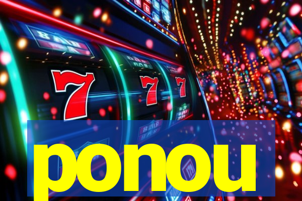 ponou