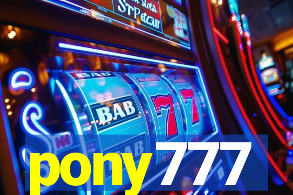 pony777