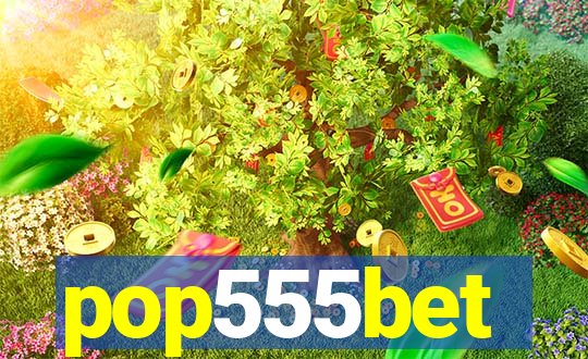pop555bet