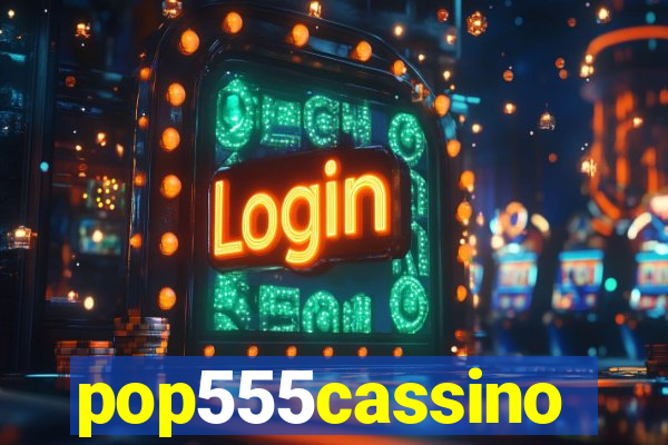 pop555cassino