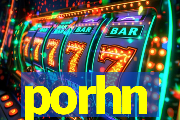 porhn