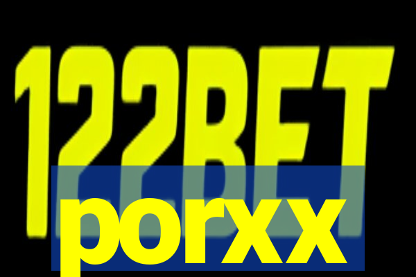 porxx