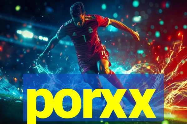 porxx