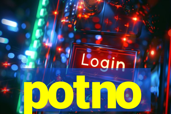 potno