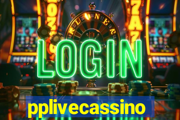 pplivecassino