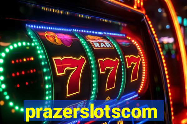 prazerslotscom
