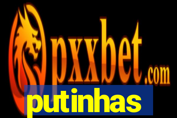 putinhas