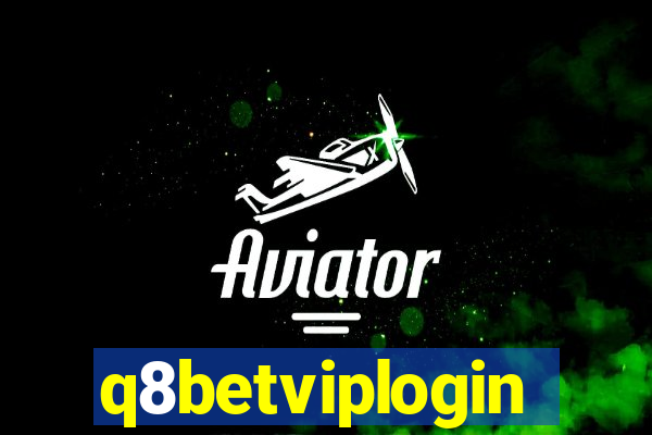 q8betviplogin