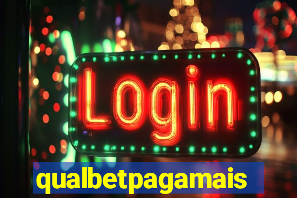 qualbetpagamais