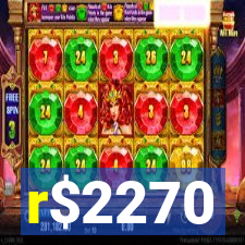 r$2270