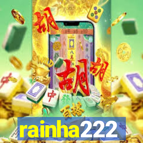 rainha222
