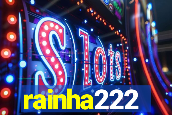 rainha222