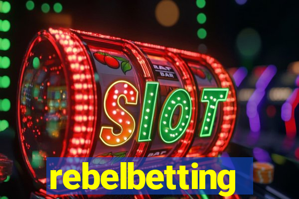 rebelbetting