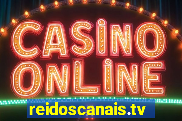 reidoscanais.tv