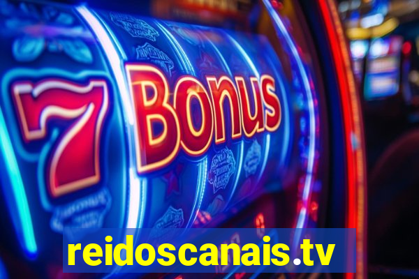 reidoscanais.tv
