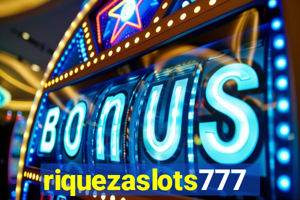riquezaslots777