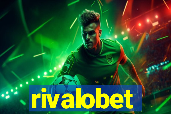 rivalobet