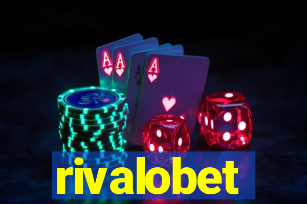 rivalobet