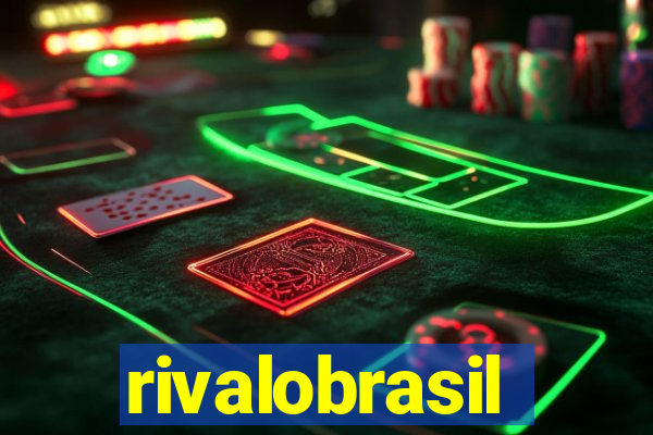rivalobrasil
