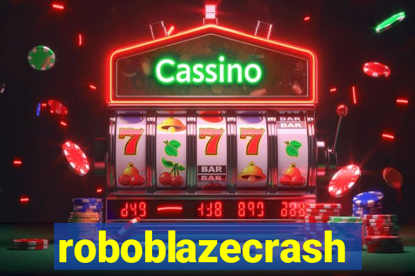 roboblazecrash