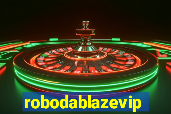 robodablazevip